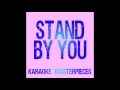 Stand By You (Originally Performed by Rachel Platten) [Instrumental Karaoke]