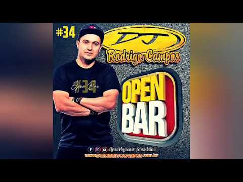 OPEN BAR (VOLUME 34) - DJ RODRIGO CAMPOS