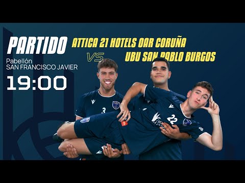🔴 DIRECTO | 19:00 | ATTICA 21 HOTELS OAR CORUÑA -  UBU SAN PABLOBURGOS