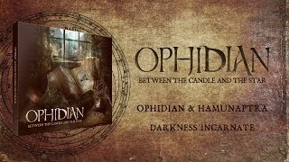 Ophidian & Hamunaptra - Darkness Incarnate