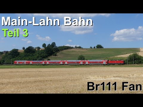 Br111 Fan [Doku]: Main-Lahn Bahn (2018) Teil 3 Niedernhausen - Limburg