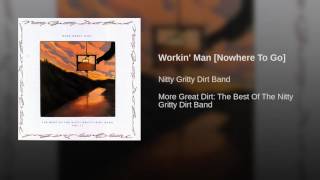 Workin' Man [Nowhere To Go]