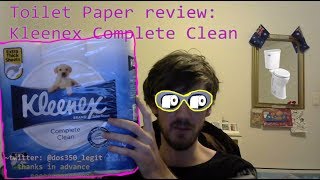 Toilet Paper Review 🧻: Kleenex Complete Clean