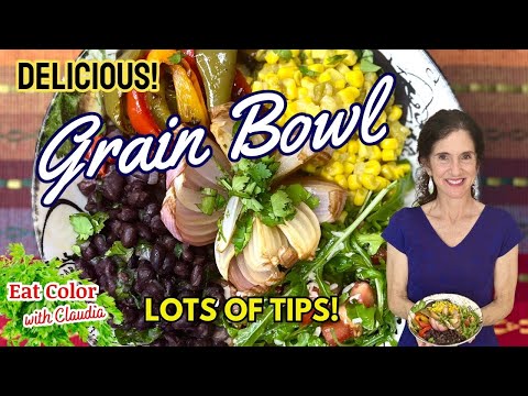 Make a Grain Bowl | Healthy and Easy @eatcolor