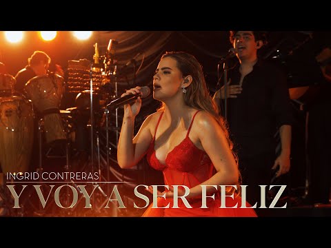 Ingrid Contreras - Y Voy A Ser Feliz  - En Vivo Vol. 2