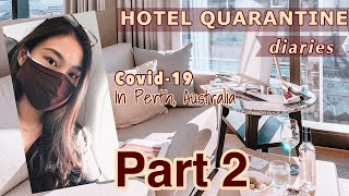 HOTEL QUARANTINE   in Perth Australia Covid-19 PART 2