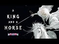 Hollow Ichigo A King And A Horse ASM Lyric Video