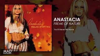Anastacia - You&#39;ll Never Be Alone