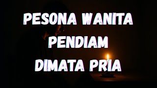 Download lagu 7 charms of quiet women that men secretly admire mp3