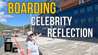 Celebrity Reflection 10- Night Cruise | First Impressions & Embarkation (Episode 1)