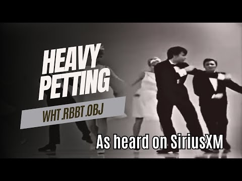 "Heavy Petting" - wht.rbbt.obj - "Romeo Bravo Bravo Tango"