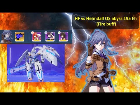 [HI3] [Guide] [QS] HF vs Heimdall 195 Eh (fire buff)