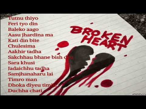 Heart broken songs collection, old Nepali pop songs .