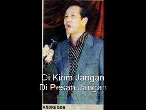 Andre Goh - Dikirim Jangan Dipesan Jangan ( 1973 )