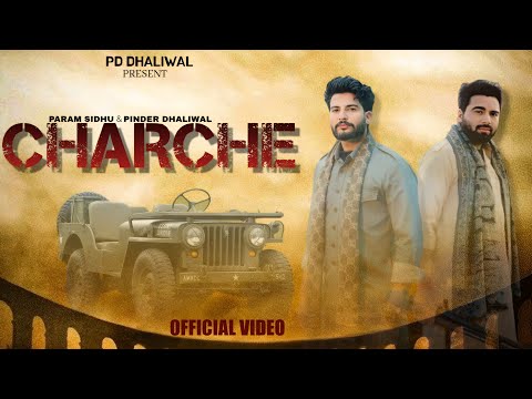 CHARCHE (OFFICIAL VIDEO) PINDER DHALIWAL & PARAM SIDHU | LATEST PUNJABI SONG 2026