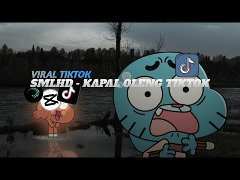 SMLHD - KAPAL OLENG VIRAL TIKTOK 2024 (SLOWED & REVERB)