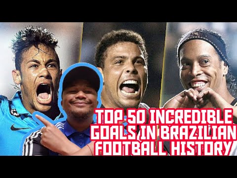 Top 50 GOLS INCRÍVEIS DA HISTÓRIA DO FUTEBOL BRASILEIRO! REACTION