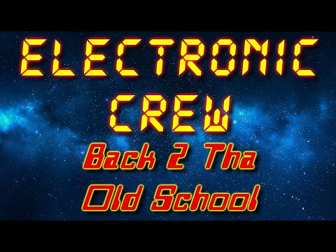 Electronic Crew - Back 2 Tha Old School (Electro freestyle music/Breakdance music)