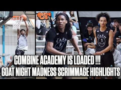 Combine Academy is LOADED!!! | GOAT NIGHT MADNESS Scrimmage Highlights