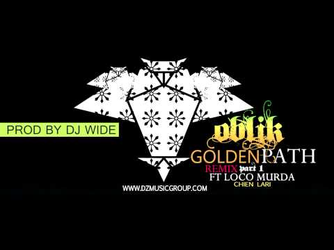 OBLIK - GOLDEN PATH REMIX PART 1 FT LOCO MURDER