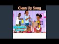 Clean Up Song