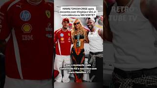 🔴 HAMILTON EM CRISE após encontro com Virgínia e Vini Jr: coincidência ou MÁ SORTE? 😱
