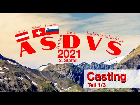 ASDVS 2021 - Austria sucht den Volksmusik Star (Casting) 1. Teil