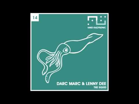 Darc Marc & Lenny Dee - The Squid - HE14