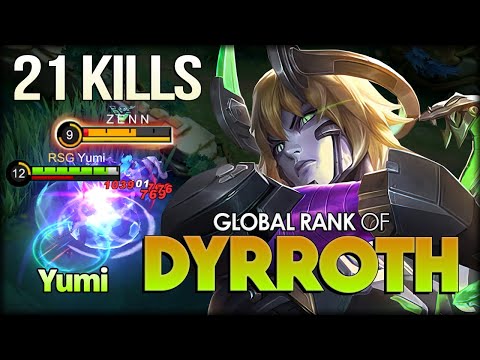 21 Kills Brutal Damage! Yumi Global Rank of Dyrroth - Mobile Legends: Bang Bang