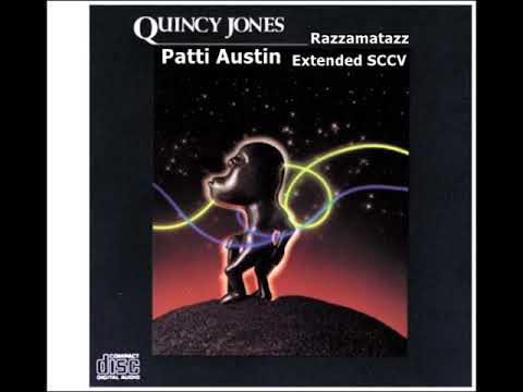 Quincy Jones & Patti Austin - Razzamatazz (Extended SCCV)
