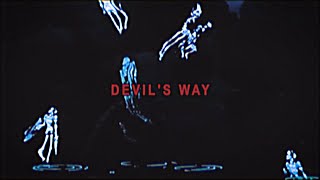 Devil's Way Music Video