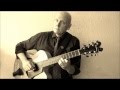 Fingerstyle Solo Jazz Guitar: Someone To Watch Over Me