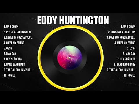 Eddy Huntington The Best Music Of All Time ▶️ Full Album ▶️ Top 10 Hits Collection