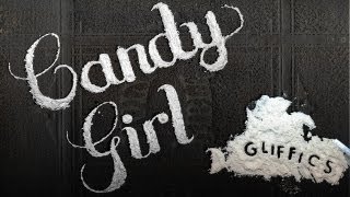 Gliffics - Candy Girl