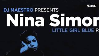 DJ Maestro Presents Nina Simone - Little Girl Blue Remixed