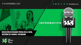 Informativo14: Reelección de Rosario Piedra en la CNDH, decisión del Senado: Sheinbaum