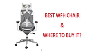 Best WFH Chair and where to buy it cheap?