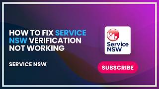 How to Fix Service NSW Verification Not Working