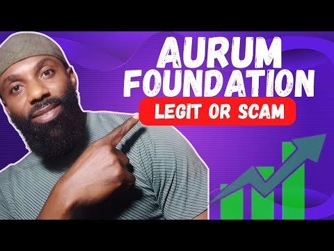 Aurum Foundation Review: Legit Opportunity or Total Scam?