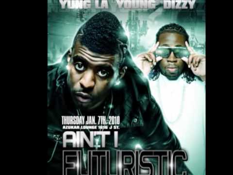 Yung LA and Young Dizzy Ain't I Futuristic Tour