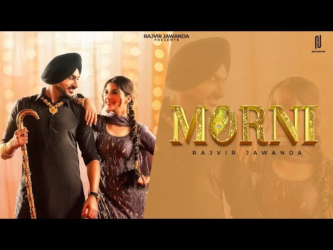 Morni (Official Video) Rajvir Jawanda | Aaveera Singh Masson | New Punjabi Song 2025