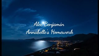 Alec Benjamin - Annabelle&#39;s Homework (Lyrics)