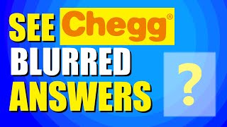 How To See Chegg Blurred Answers (Step-by-Step Method)