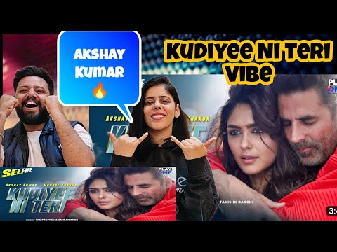 Kudiyee Ni Teri Song Reaction | Selfiee | Akshay Kumar, Mrunal Thakur | The propheC | Tanishk B |