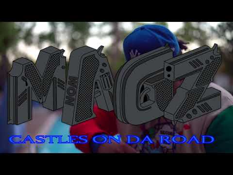 MAGZ - Castles On Da Road (Official Video) 🎥Directed and Shot by : Pastpaid.clothing