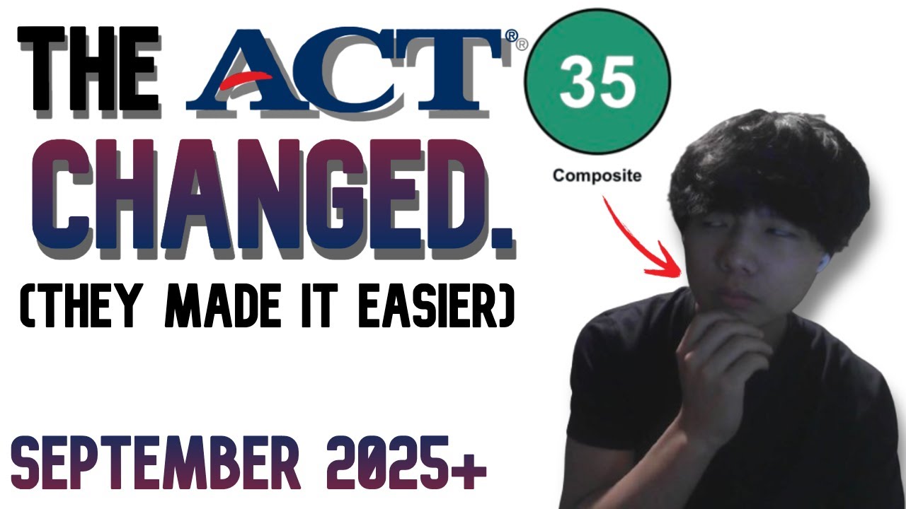NEW ENHANCED ACT TEST CHANGES 2025 | Everything you need to know for the September ACT
