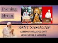 04 05 2022 Evening Kirtan Sant Samagam New Delhi Sant Sujan Singh Ji Maharaj