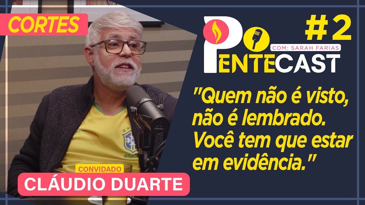 PR CLÁUDIO DUARTE: QUEM NÃO É VISTO, NÃO É LEMBRADO. VOCÊ DEVE ESTAR EM EVIDÊNCIA #CortesPentecast
