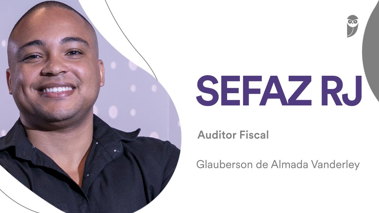SEFAZ RJ: Conheça Glauberson Vanderley aprovado para Auditor Fiscal da Receita Estadual