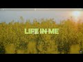 Life In Me